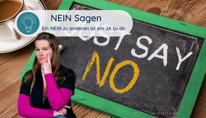 NEIN Sagen - ein Nein zu anderen ist ein JA zu dir, Elke Daun, Blog, Coaching, Heilpraktikerin